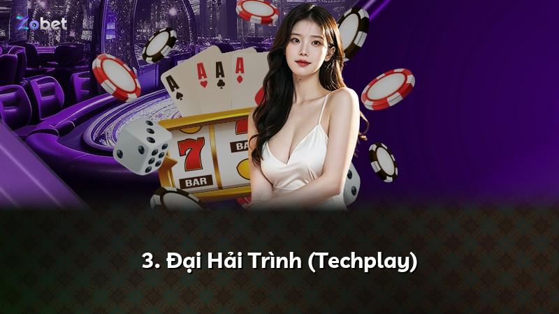 3. Đại Hải Trình (Techplay)