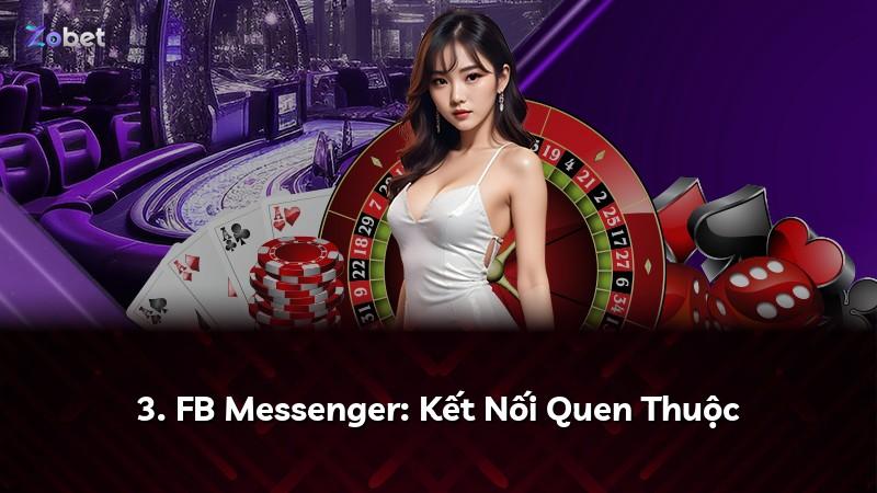3. FB Messenger: Kết Nối Quen Thuộc