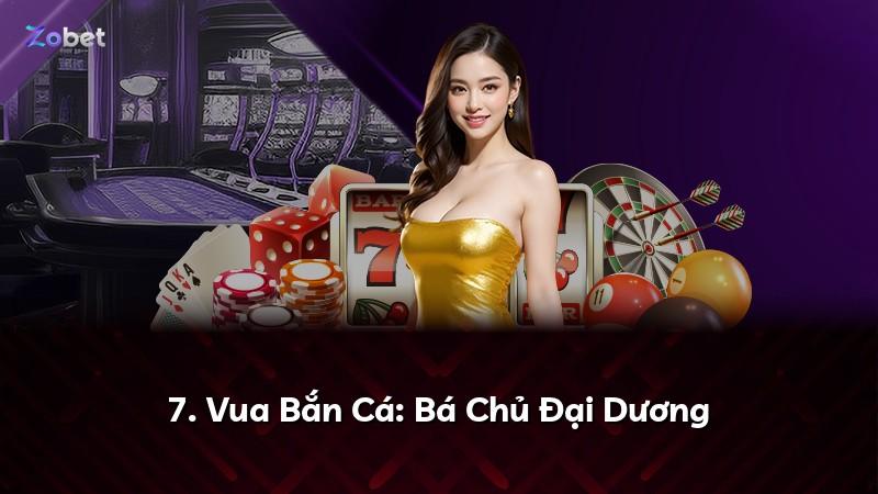 7. Vua Bắn Cá: Bá Chủ Đại Dương