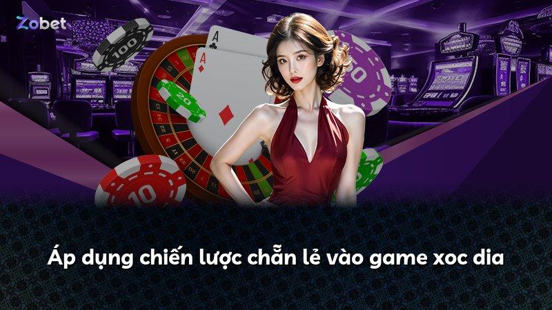 Áp dụng chiến lược chẵn lẻ vào game xoc dia
