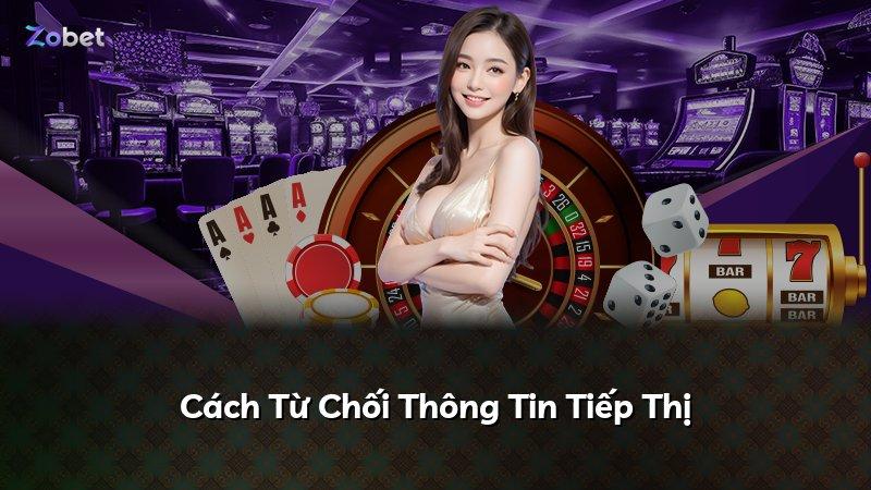 Cách Từ Chối Thông Tin Tiếp Thị
