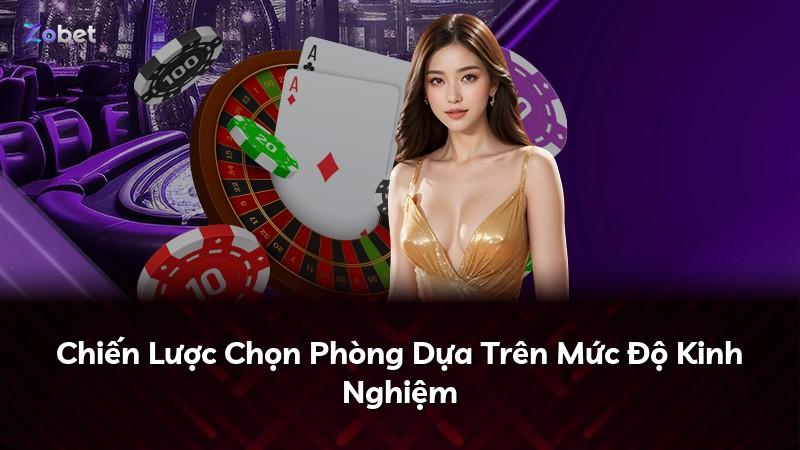 Chiến Lược Chọn Phòng Dựa Trên Mức Độ Kinh Nghiệm