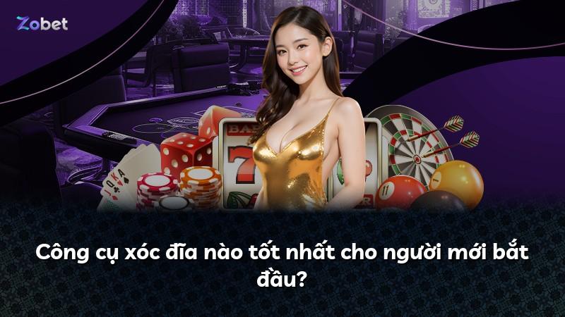 Công cụ xóc đĩa nào tốt nhất cho người mới bắt đầu?
