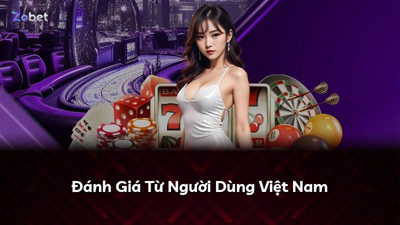 Đánh Giá Từ Người Dùng Việt Nam