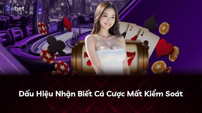 Dấu Hiệu Nhận Biết Cá Cược Mất Kiểm Soát