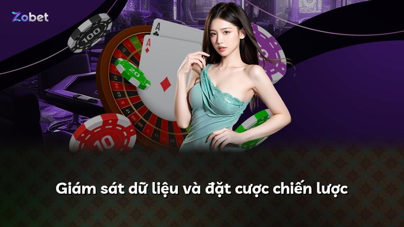 Giám sát dữ liệu và đặt cược chiến lược