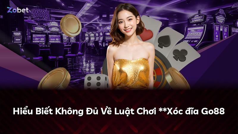 Hiểu Biết Không Đủ Về Luật Chơi **Xóc đĩa Go88
