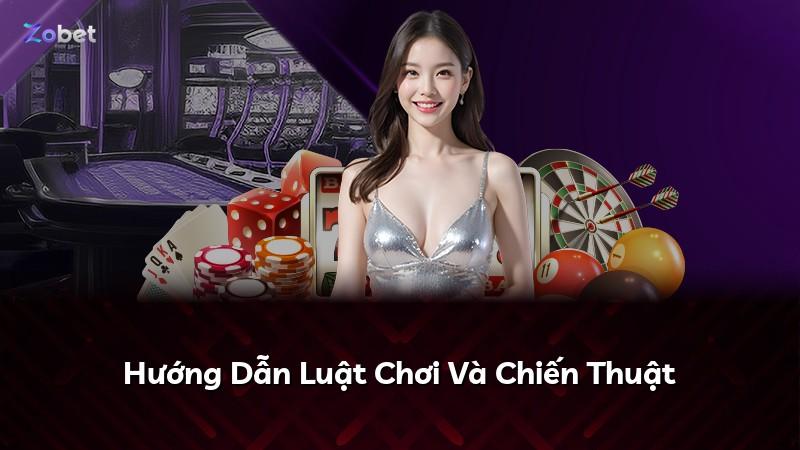 Hướng Dẫn Luật Chơi Và Chiến Thuật