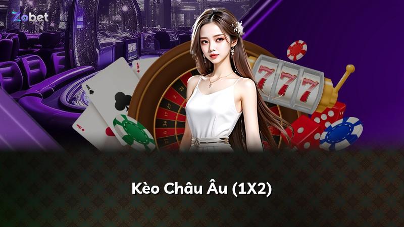 Kèo Châu Âu (1X2)