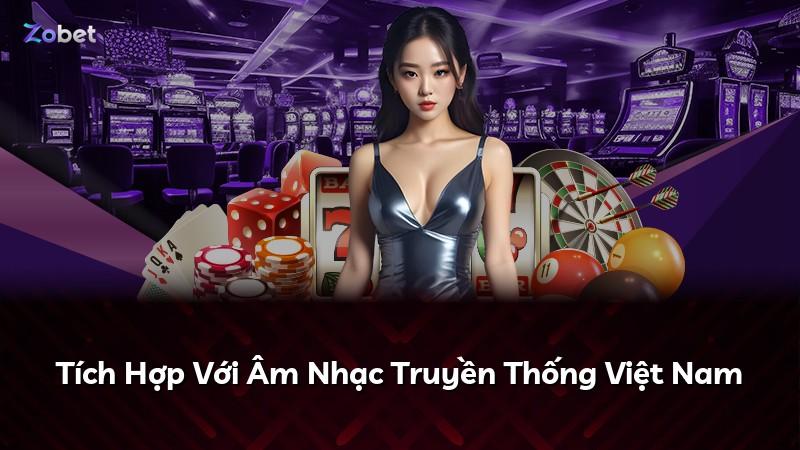 Tích Hợp Với Âm Nhạc Truyền Thống Việt Nam