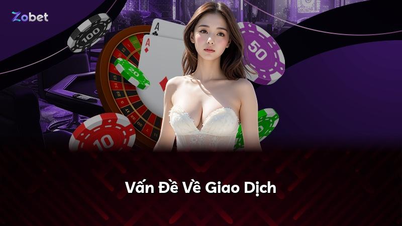 Vấn Đề Về Giao Dịch