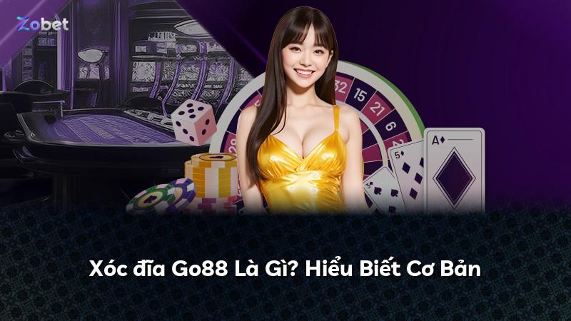 Xóc đĩa Go88 Là Gì? Hiểu Biết Cơ Bản